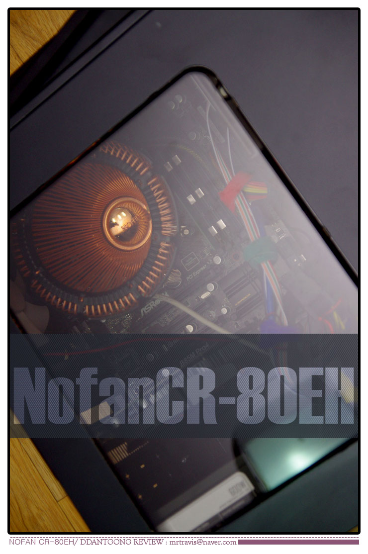 nofan CR-80EH 무소음쿨러 딴트공리뷰11 사본.jpg